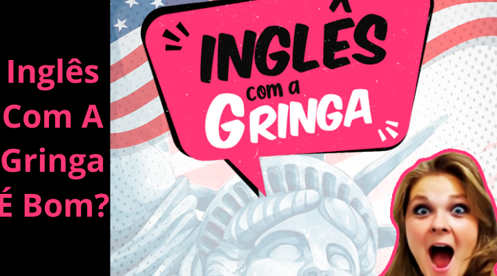 Inglês Com A Gringa é bom? {Artigo Definitivo}
